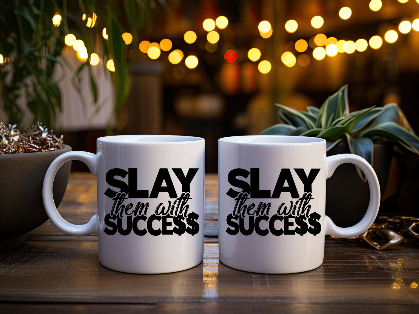 Slay Them With Success Mug - 11oz Motivational Ceramic Coffee Mug