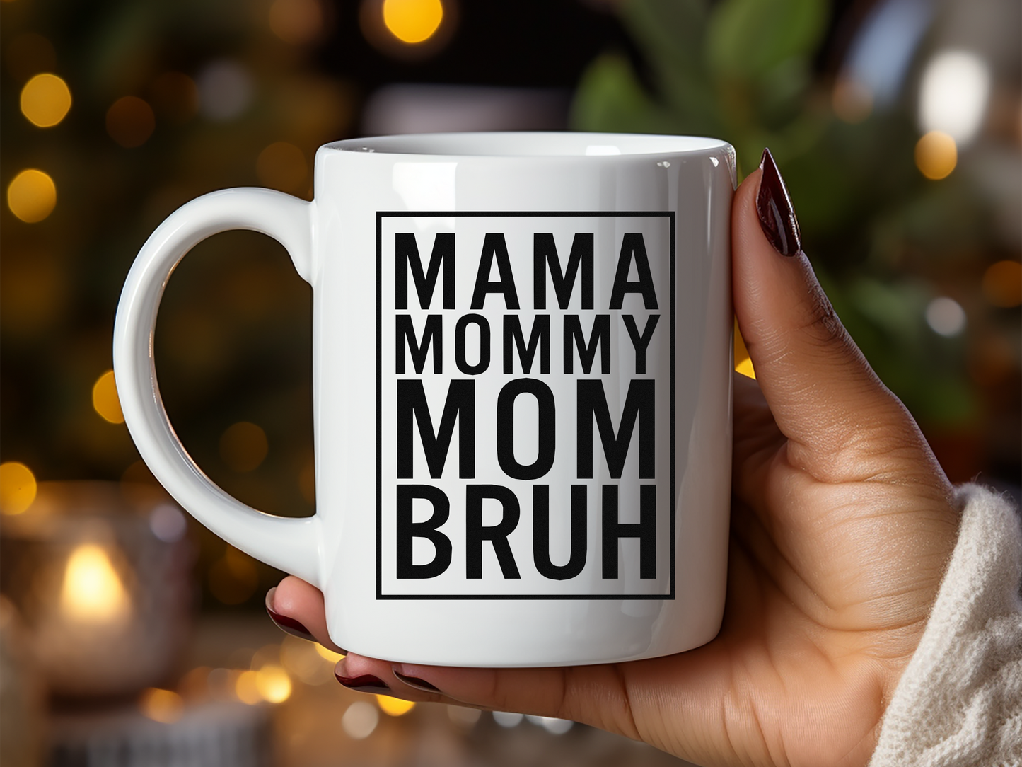 Mama Mommy Mom Bruh Mug - 11oz Fun Coffee Cup for Moms
