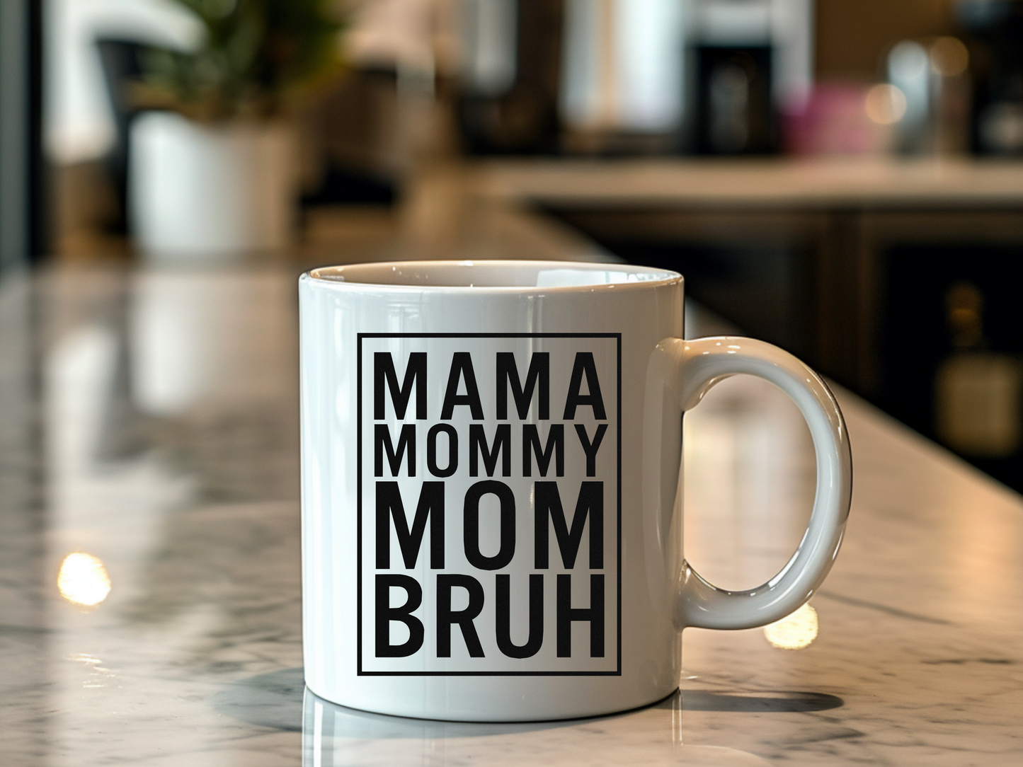 Mama Mommy Mom Bruh Mug - 11oz Fun Coffee Cup for Moms