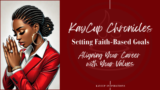 Setting Faith-Based Goals: Aligning Your Career with Your Values
