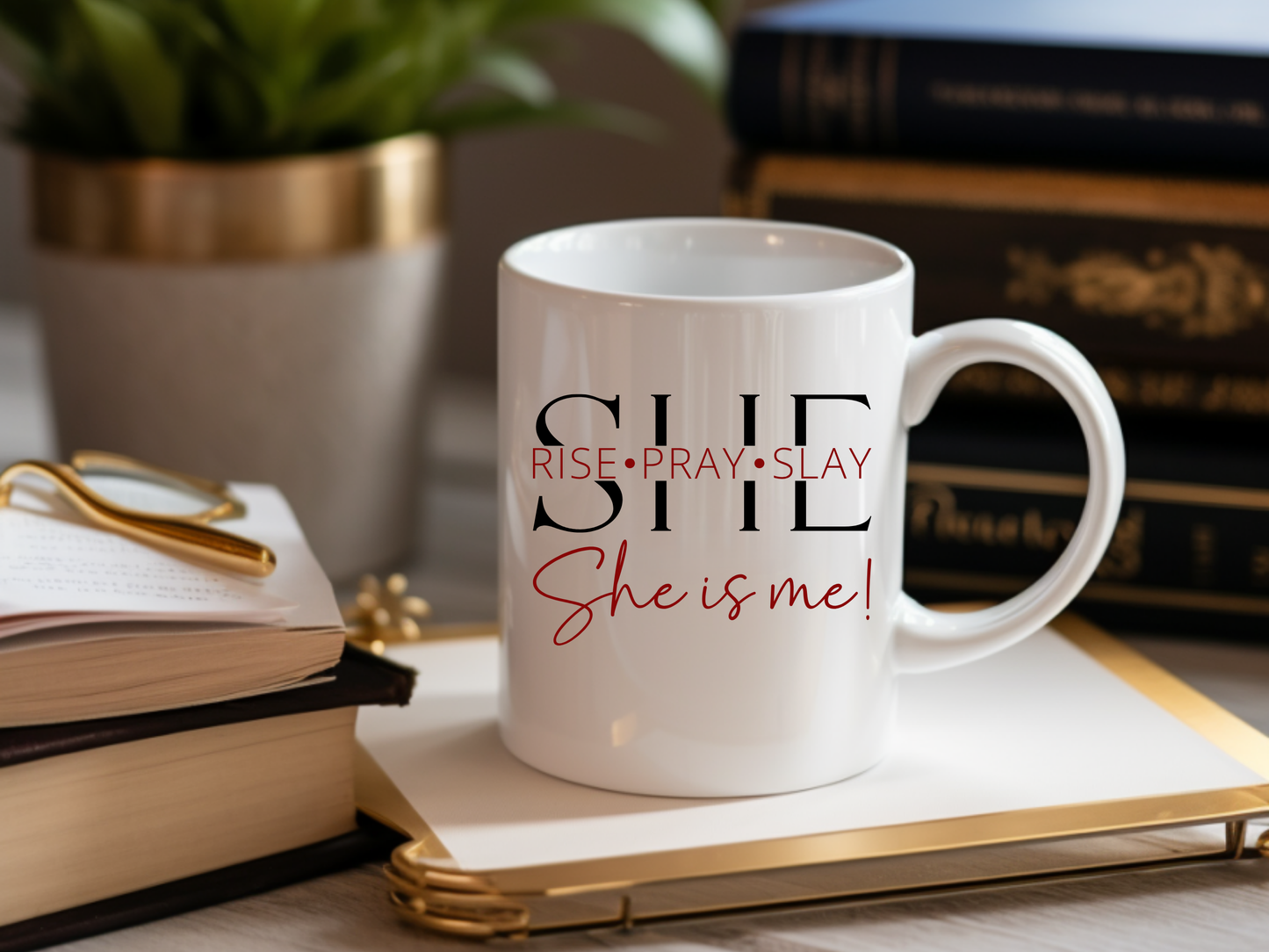 SHE IS ME - Rise Pray Slay Mug - 11oz Inspirational Ceramic Coffee Cup