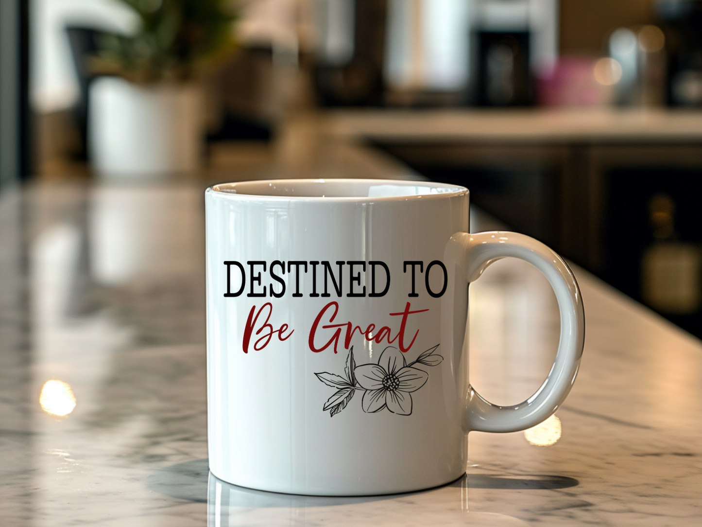 Destined To Be Great Mug - 11oz Motivational Ceramic Coffee Cup