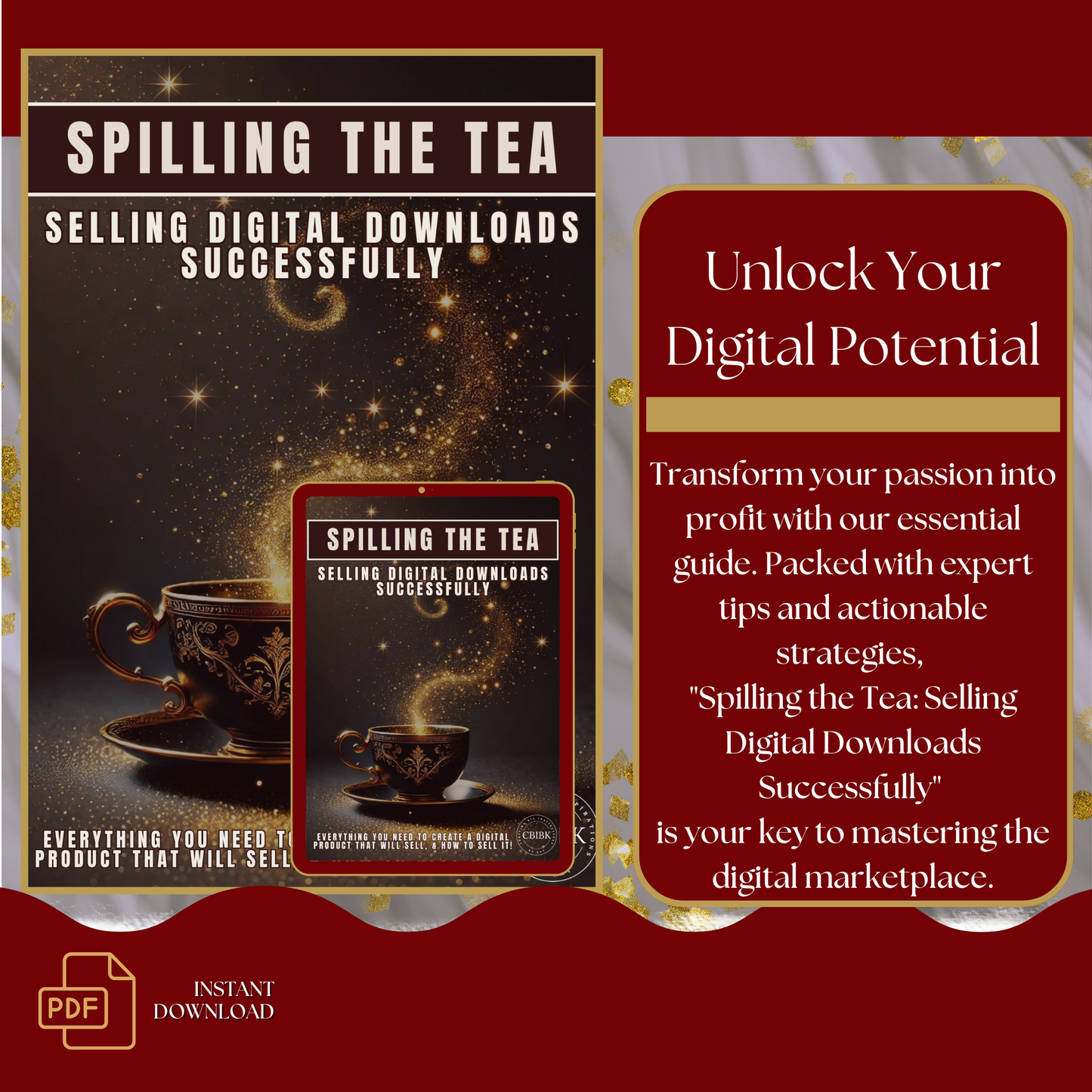 Spilling the Tea: Selling Digital Downloads Successfully - Ultimate Guide for Digital Entrepreneurs